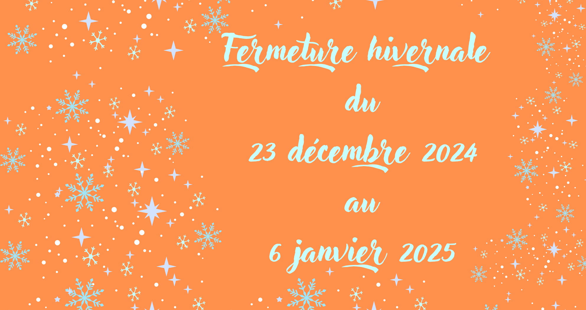 Fermeture hivernale 24 2025